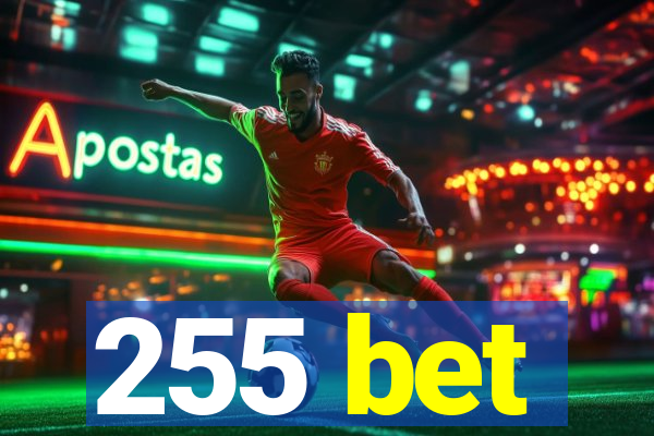 255 bet